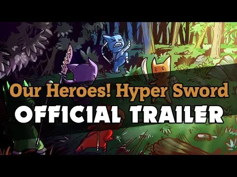 Our Hero! Hyper Sword trailer